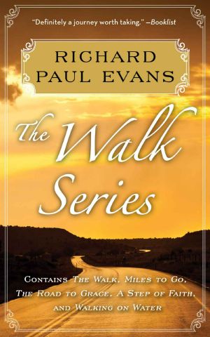 [The Walk 05] • Richard Paul Evans · the Complete Walk Series eBook Boxed Set